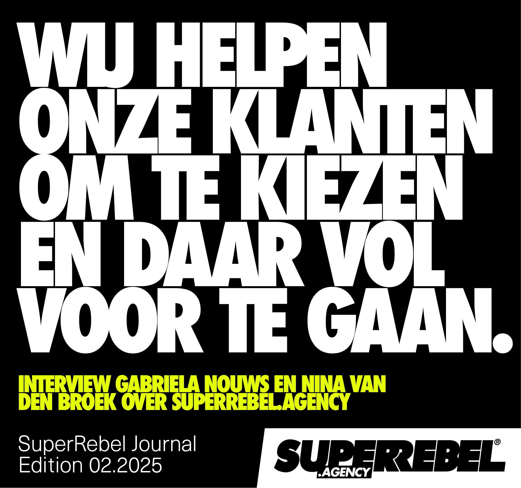 Interview Gabriela Nouws en Nina Van Den Broek over SuperRebel.Agency