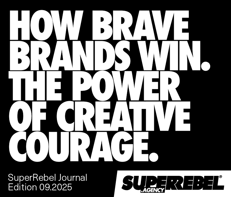 Superrebel helps brands stand out in a world that plays it safe.