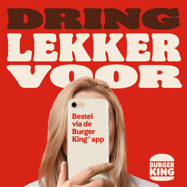 BURGER KING® MOEDIGT ASOCIAAL GEDRAG AAN. 